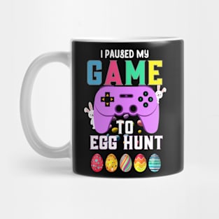 I Paused My Game To Egg Hunt Easter Funny Gamer Boys Kids Mug